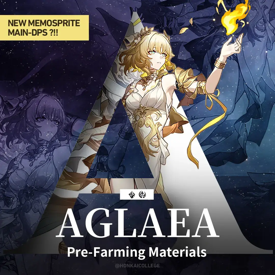 New Memosprite Main-DPS?!! Get ready to build Aglaea in V3.0!😉 1️⃣𝗖𝗵𝗮𝗿𝗮𝗰𝘁𝗲𝗿 𝗠𝗮𝘁𝗲𝗿𝗶𝗮𝗹𝘀: - Bīja of Consciousness x 18 - Seedling of Manas x 69 - Flower of Ālaya x 139 - Auspice Sliver x 12 - Fear-Stomped Flesh x 68 - Courage-Torn Chest x 85 - Glory-Aspersed Torso x 87 - Nail of the Beast Coffin x 65 - Tracks of Destiny x 8 - Credit x 3,308,000 2️⃣𝗟𝗶𝗴𝗵𝘁 𝗖𝗼𝗻𝗲 𝗠𝗮𝘁𝗲𝗿𝗶𝗮𝗹𝘀: - 𝗟𝗶𝗴𝗵𝘁 𝗖𝗼𝗻𝗲:【𝗧𝗶𝗺𝗲 𝗪𝗼𝘃𝗲𝗻 𝗜𝗻𝘁𝗼 𝗚𝗼𝗹𝗱】✨ - Bīja of Consciousness x 4 - Seedling of Manas x 12 - Flower of Ālaya x 15 - Fear-Stomped Flesh x 20 - Courage-Torn Chest x 20 - Glory-Aspersed Torso x 14 - Credit x 385,000 3️⃣𝗟𝗲𝘃𝗲𝗹 𝗨𝗽 𝗖𝗼𝘀𝘁 (𝗦𝘂𝗯𝘁𝗼𝘁𝗮𝗹)💰: - Level 20 = 11,300 - Level 30 = 29,100 - Level 40 = 49,800 - Level 50 = 89,200 - Level 60 = 171,100 - Level 70 = 303,800 - Level 80 = 580,100 (Total Cost) Stay tuned to 𝗛𝗼𝗻𝗸𝗮𝗶 𝗖𝗼𝗹𝗹𝗲𝗴𝗲 for more HSR pre-farming guide! 😉 📌𝘍𝘰𝘭𝘭𝘰𝘸 𝘶𝘴 𝘧𝘰𝘳 𝘮𝘰𝘳𝘦! #HonkaiStarRail #HSR #HSRGuide #HSRCharacter #HSRLeaks #HSRPrefarmingMaterials #AglaeaPrefarmingMaterials #Aglaea #fyp #foryou #foryoupage #HonkaiCollege 