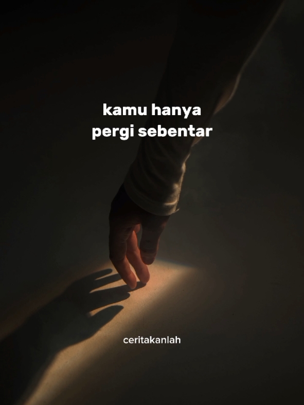 aku harap kamu pergi sebentar . lalu kembali ke pelukanku . kata kata bijak . kata kata sedih . motivasi cinta . kata kata hati . kutipan . puitis . musikalisasi puisi #kutipan #ceritakanlah #puitis #katakatabijak96 