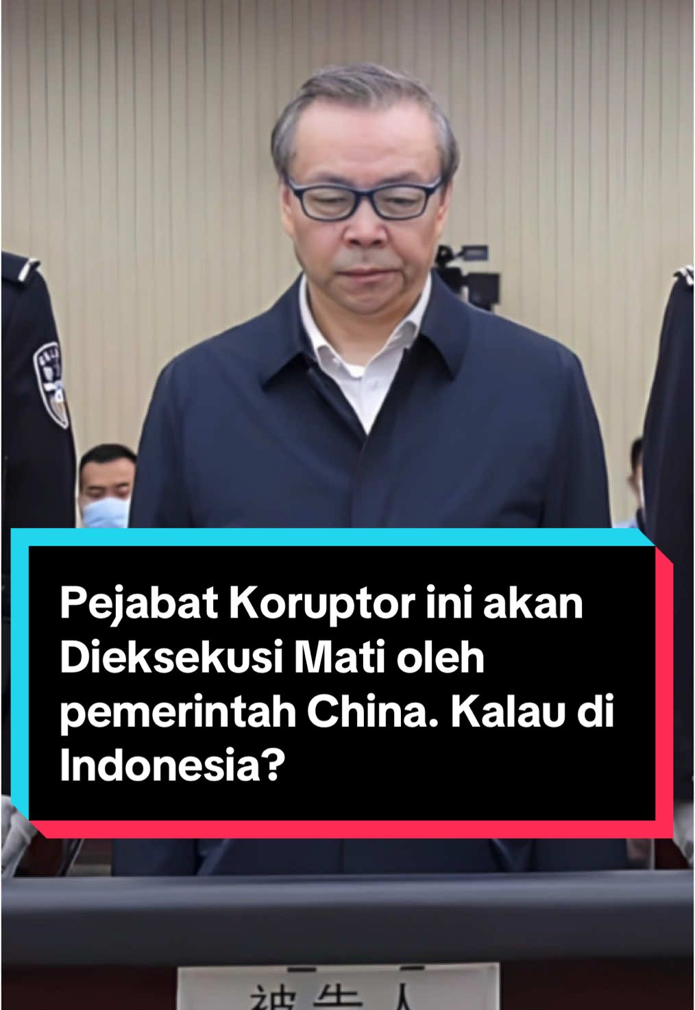 Pejabat Koruptor ini akan Dieksekusi Mati oleh pemerintah China. Kalau di Indonesia? #lijianping #koruptor #korupsi #pejabat #skandal #china #viralindonesia #politik #kasus #hukum #hukumanmati #berita #beritatiktok #beritterkini 