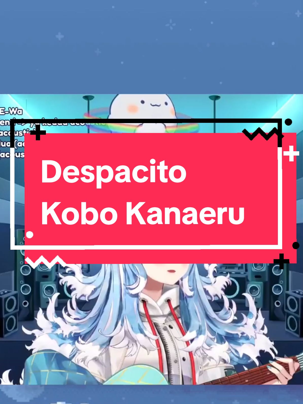 Despacito by kobo kanaeru (@Kobo Kanaeru) original song by Luis Fonsi & Daddy Yanke (@luisfonsi  & @daddyyankee) #coversong #hololiveenglish #hololive #hololiveid #hololiveclips #lovely #mix #karaoke #vtuber #music #cute #fyp #songs  #kobo #kobokanaeru #kobokan 