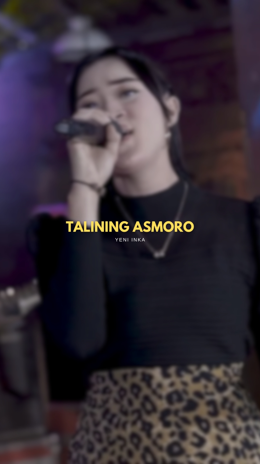 TALINING ASMORO  / YENI INKA     tumetes iluhku nganti koyo  #taliningasmoro  #yeniinka #adella #dangdutkoplo #koplo #campursari #trend #story #liriklagu #dangdutanae #template #daricapcutketiktok #CapCut 