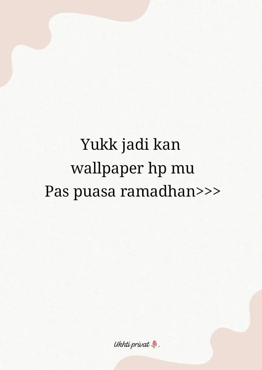 yuk jadi kan wallpaper mu💫  #ukhti privat🌷. #puasa ramadhan #islam #fypppppppppp 