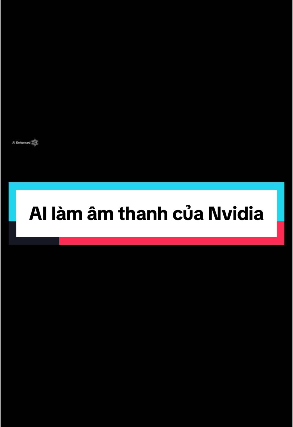 AI hỗ trợ âm thanh của Nvidia #editor #editornghiepdu 