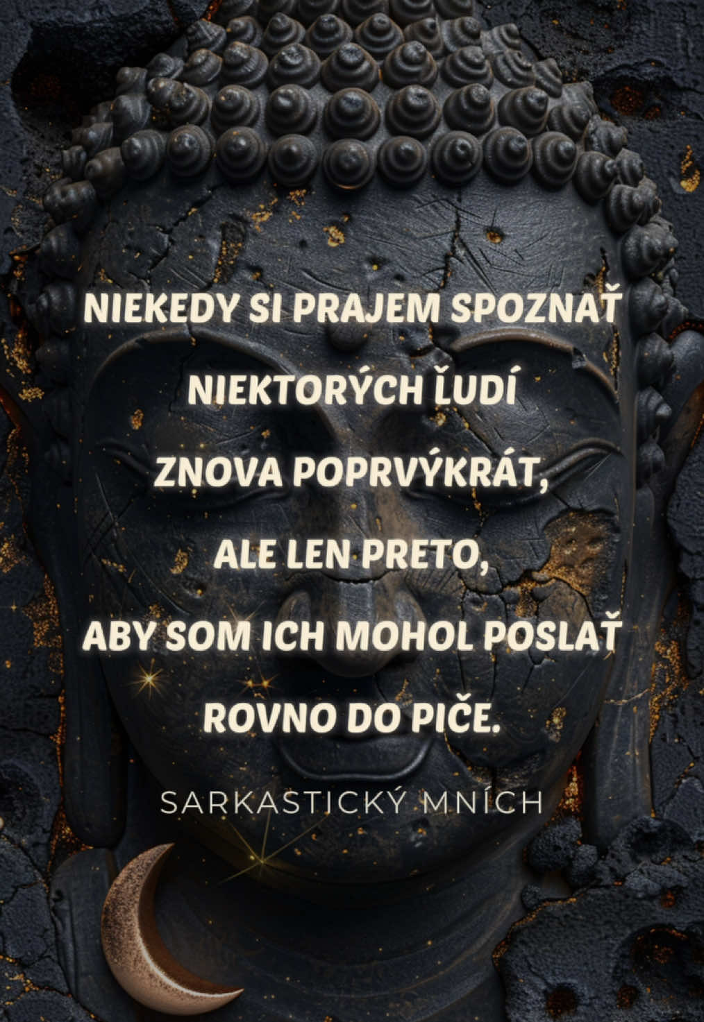 Aj ty si to praješ? #meditacia #duchovno #myslienky #motivacia #sarkastickymnich #quotes #myslienky #mnich #sarkazmus #sarkasm #buddha 