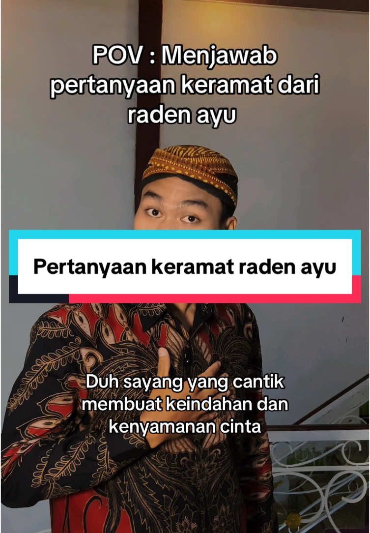 Pov menjawab pertanyaan keramat dari raden ayu