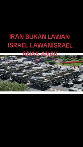 israel bukan lawan iran.tapi lawan israel adalah anak