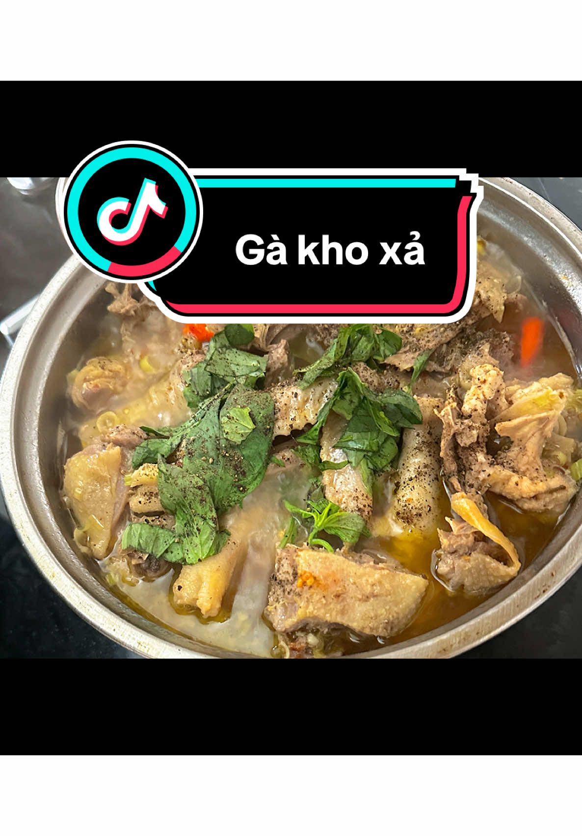 Gà kho xả #tiktok #xuhuongtiktok #nauancungtiktok #LearnOnTikTok 