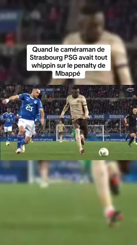Ridicule !! 😂😂 #penalty #mbappe #rater #cameraman #drole #whippin #strasbourg #fyp 