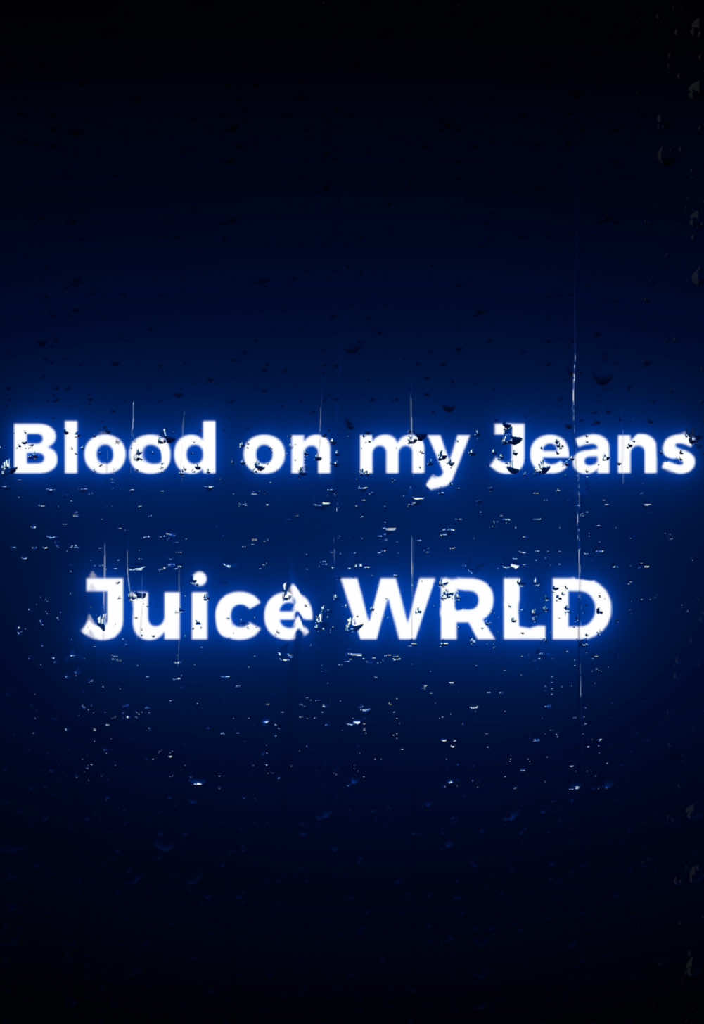 Bl**d on my Jeans - Juice WRLD #fy #fyp #viral #song #song #rip #juicewrld #999 #lljw999 #thepartyneverends #allgirlsarethesame #luciddreams #juicwrldunreleased #bloodonmyjeans 