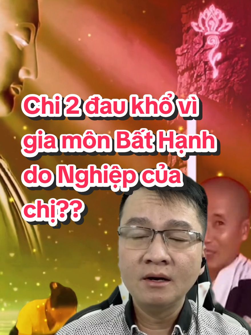 Chi 2 đau khổ vì gia môn Bất Hạnh do Nghiệp của chị?? #truongsimo #nguyenphuonghang #thichminhtue #fy #xuhuong #viralvideo #viral 