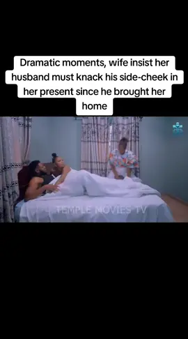 Dramatic moments, wife insist her husband must knack his side-cheek in her present since he brought her home#thesinglemotherandherex #viral #nollywoodmovies 