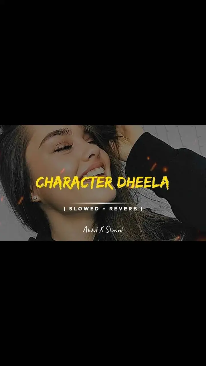 Character Dheela Full Song Slowed and Reverb ❤️‍🔥😊🎧 #foryou #foryoupage #fyp #viral #trending #slowedreverb #songs #songcontent #lofisongs #astheticvideos #useheadphones #punjabisongs #vibes #abdulxslowed 