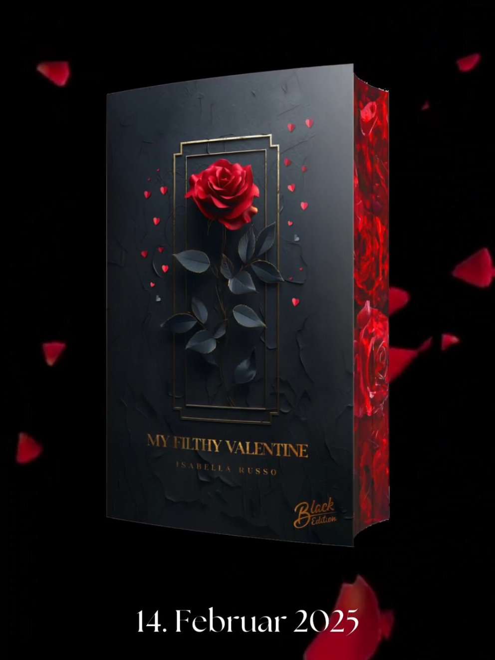 A N K Ü N D I G U N G My filthy Valentine | @🖤 Isabella Russo | Autorin 🖤 | @Black Edition  ET 14.02.2025 🖤🔥 Darum gehts im Buch: Mein Boss ist tabu. Die zwei neuen Nachbarn von gegenüber sind tabu. Der Ehemann meiner Schwester ist so was von tabu! Diese vier Männer könnten verbotener nicht sein – doch sie wollen ausgerechnet mich. Vier Männer, die nicht nur unerreichbar sind, sondern auch verbotener kaum sein könnten. Doch sie haben ein Geheimnis und somit nur eines im Sinn: mich. Sie sind es, die mich jegliche Prinzipien vergessen lassen, und ich möchte im Gegenzug nur eines von ihnen: meine moralischen Grenzen ein für alle Mal hinter mir lassen. Ich werde ihnen verfallen – auf jede erdenkliche Weise. #myfilthyvalentine #isabellarusso #blackedition #BookTok #bookish #booklover #bookaholic #bookshelf #shelfie #reading #bookcommunity #bookstagram 