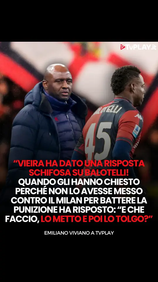 #EmilianoViviano si scaglia in modo durissimo contro #PatrickVieira in merito alla gestione di #Balotelli💥 Aspramente criticata, in particolare, è una risposta data in conferenza stampa riguardo al mancato ingresso dell'attaccante nei minuti finali contro il Milan, nonostante una punizione dal limite dell'area a favore del #Genoa. A questo, il tecnico francese ha chiosato secco: 