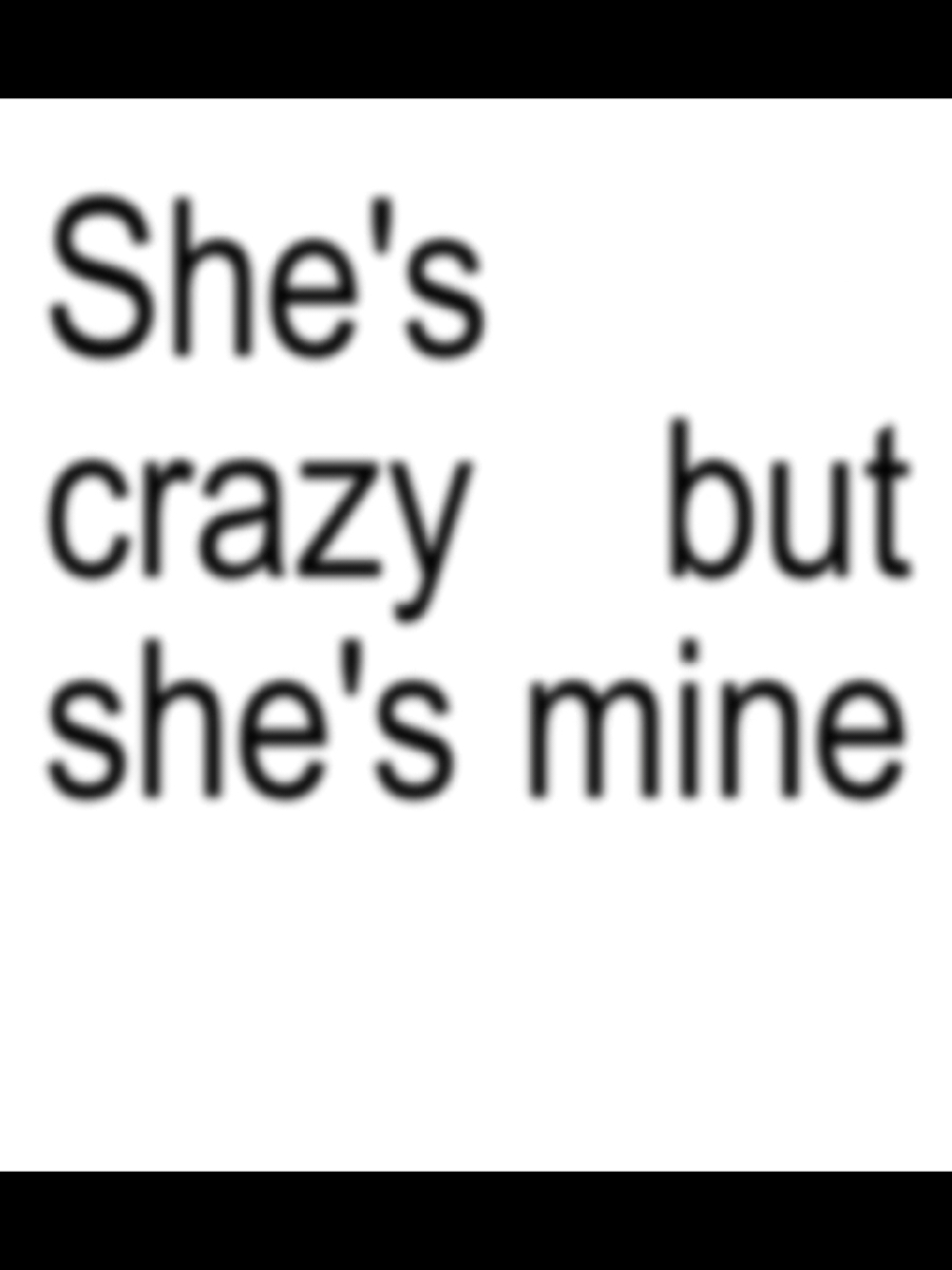 'she is crazy but she is mine.' #songs#песни#vibe#lyrics#fyp #songs #песни #vibe #lyrics #fyp 