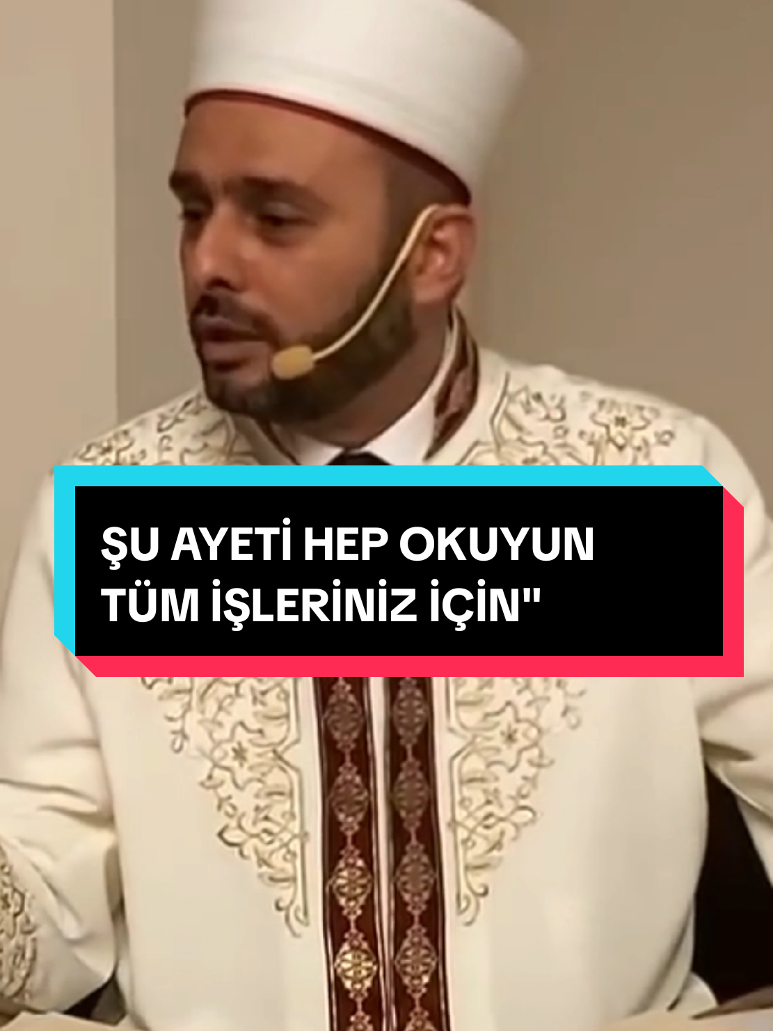 ŞU AYETİ HEP OKUYUN TÜM İŞLERİNİZ İÇİN 