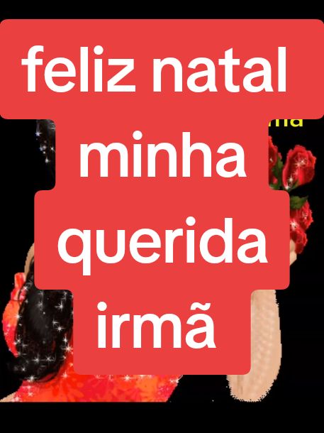 feliz natal querida irmã  seja feliz te amo voz feminina  #temensagememvideo  #irma  #natal  #feliznatal 