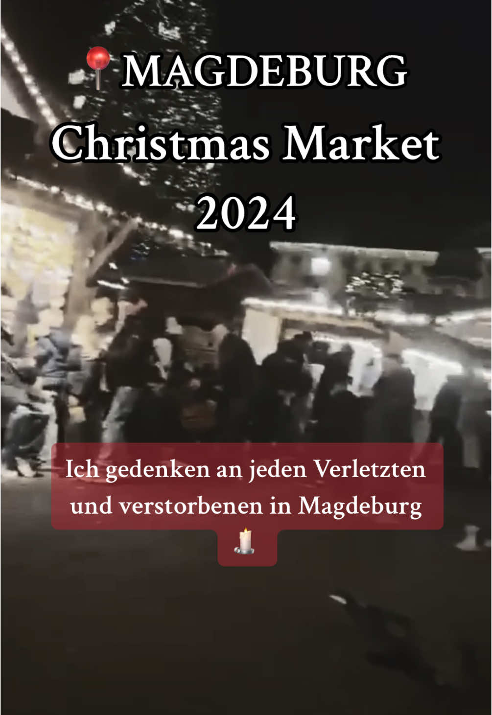 Ich gedenken an jeden Verletzten und verstorbenen in Magdeburg 🕯️😭 🇩🇪#weihnactsmarktmagdeburg #magdeburg #magdeburg🇩🇪 #christmasmarket #christmasmarketinmagdeburg #germany #fyp #sadstory 