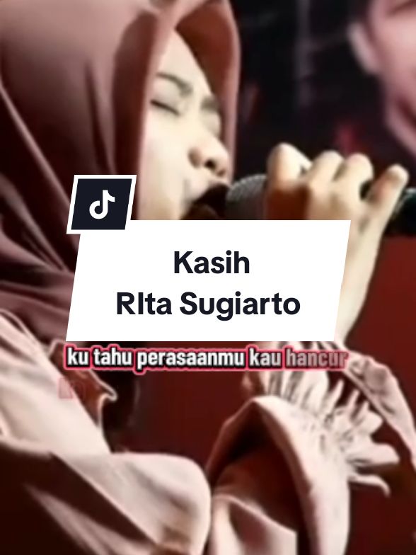 Kasih ~ RIta Sugiarto..#ritasugiarto #lagunostalgia #lagulawas #laguhits #hiburan #lypsync #fypシ゚viral 