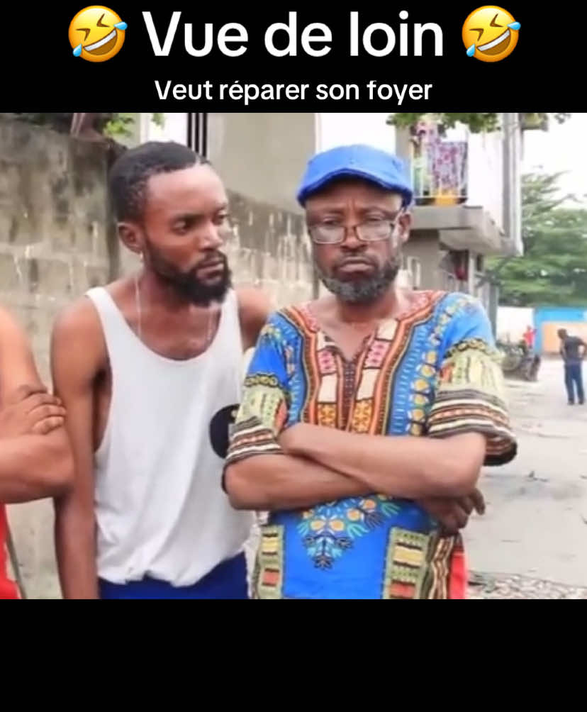 Vue de loin veut reparer son foyer 🤣🤣 #vuedeloin #comedie #congo #lingala #kinshasa 