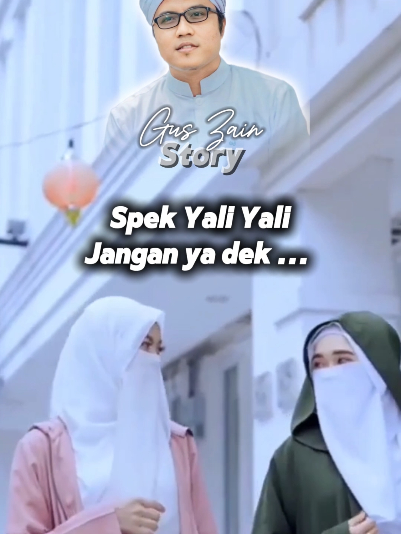 #menikah #fypシ゚viral #masukbranda #wanitacantik #yaliyali #yali #storyguszain #guszainstory 