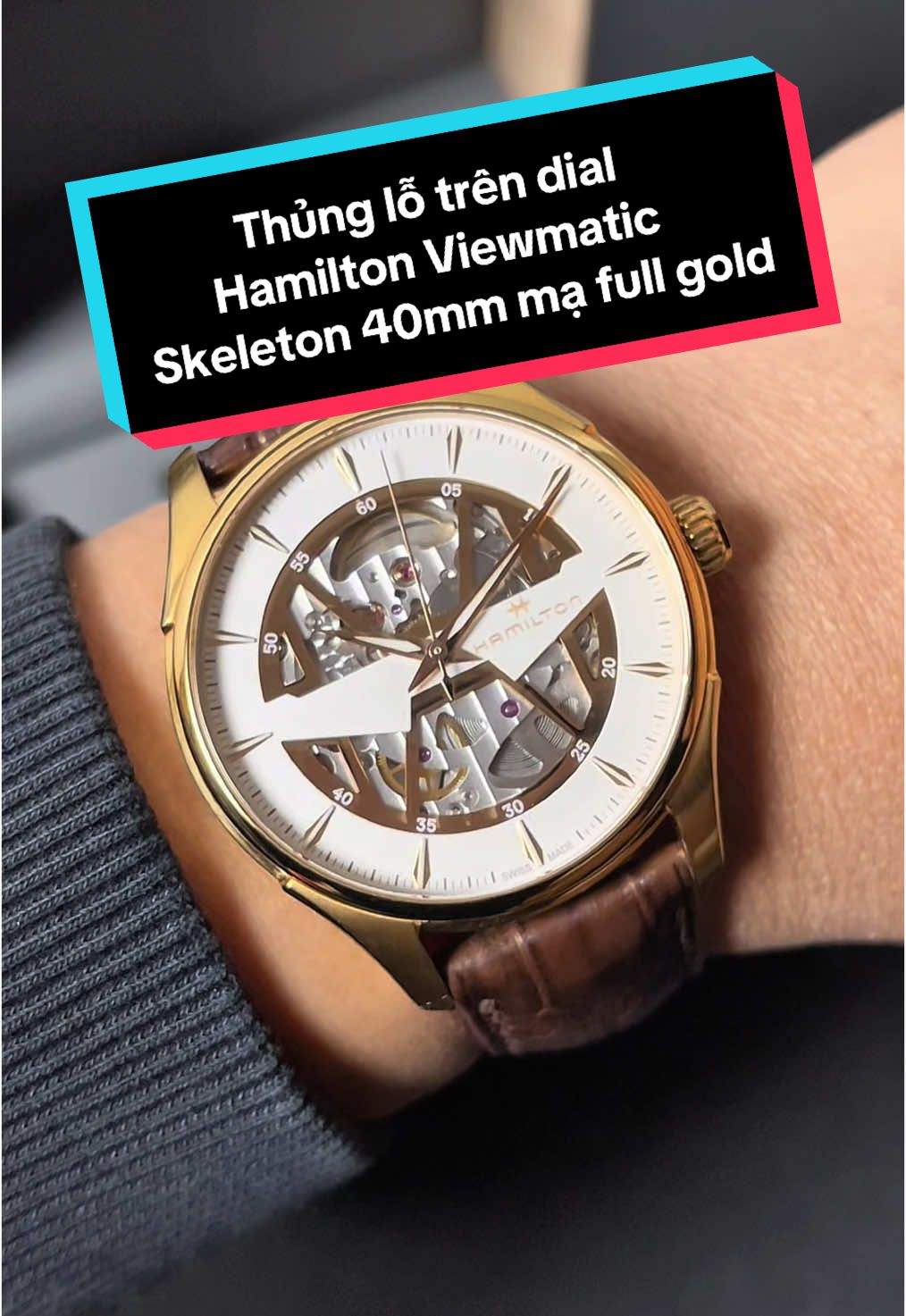 Thủng lỗ trên dial | Hamilton Viewmatic Skeleton 40mm mạ full gold #donghodacdung #xuhướng #donghochinhhang #hamilton #hamiltonwatch #CapCut 