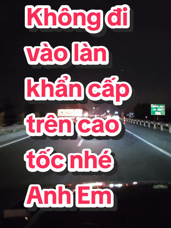 Không nên đi vào làn khẩn cấp trên cao tốc nhé Anh Em. #thaihuuco #capcut #laixeantoan #viral #caotoc #trending #lankhancap #oto #vanhoagiaothong #xuhuongtiktok #caotoctrungluong 