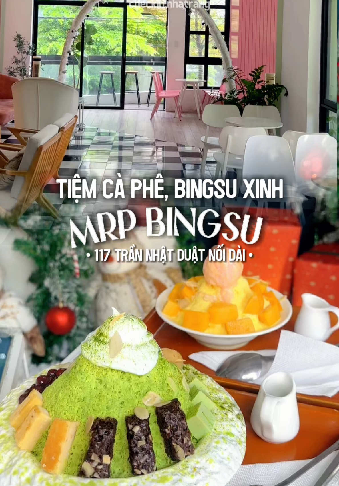 Vừa có bingsu thơm ngon, vừa có không gian check in Giáng sinh rất xinhh thì ghé MrP Bingsu Nha Trang ngay thuiii 🥳🥳 #nhatrang #checkinnhatrang #reviewnhatrang #mrpbingsu #reviewfood #bingsu 