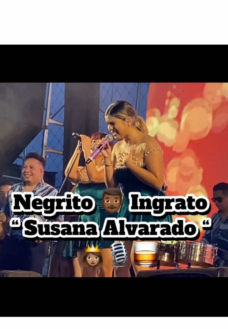 #NegritoIngrato 👨🏾con la voz de @Susana Alvarado Carm 👸🏽🎙️🎼🥃😍 #ExitosDelRecuerdo 📀