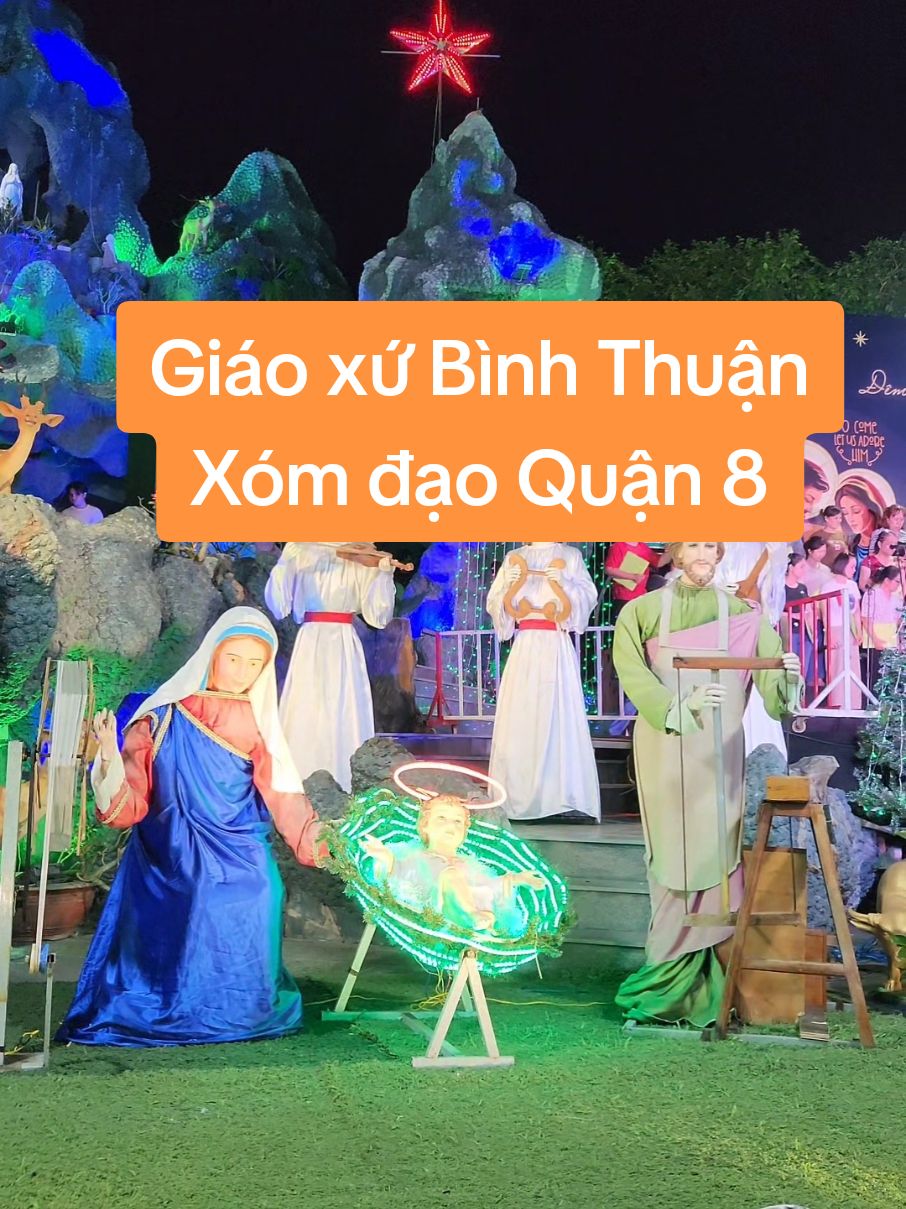 Giáo xứ Bình Thuận Xóm đạo Quận 8 #giangsinh2024 #noel2024 #xomdaoq8 #giaoxubinhthuan