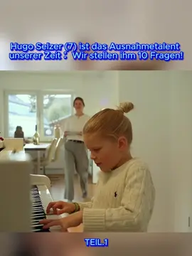Hugo Selzer (7) ist das Ausnahmetalent unserer Zeit： Wir stellen ihm 10 Fragen!