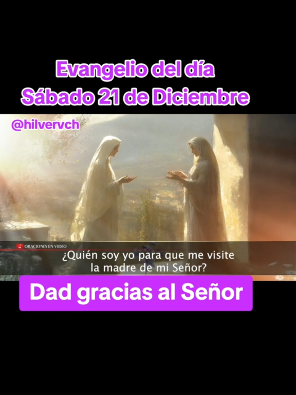 Evangelio del día  Sábado 21 de Diciembre del 2024. #Evangelio #Evangeliodeldia #Dios #hilvervch #madonna #Profeta #biblia #catolicos #Dio #Amen #Divinidad #Misericordia #comparte #adonai #igrejacatolica #hilvervch #catolicos_por_amor #catolic #church #Espiritusanto 