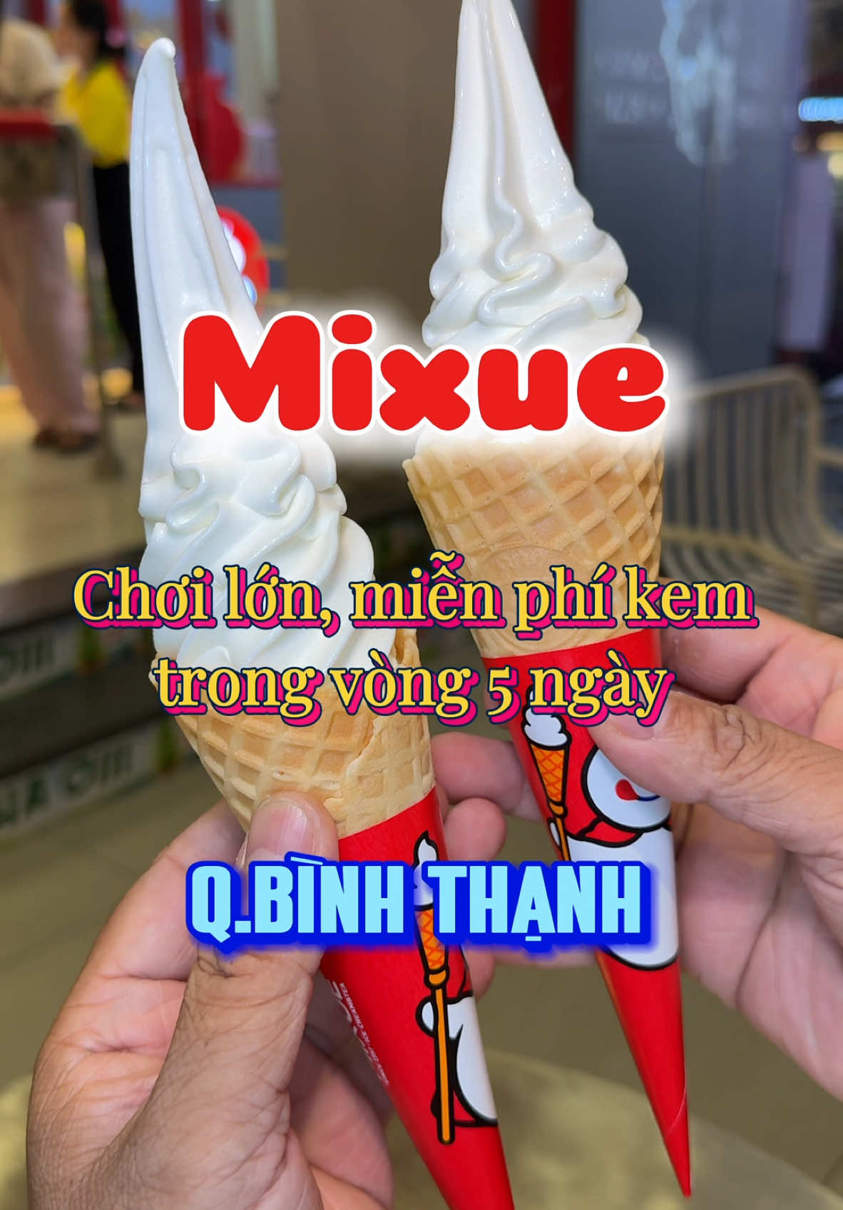 MIXUE chơi lớn, miễn phí kem trong vòng 5 ngày #mixuevietnam