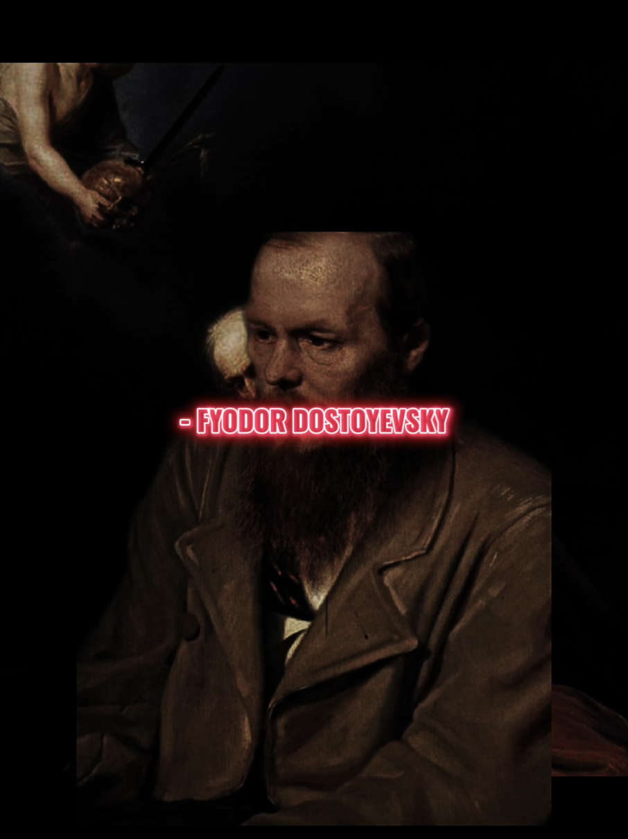 #fyodordostoevsky #dostoevsky #philosophy #fyp #fypシ゚ #xyzcba 