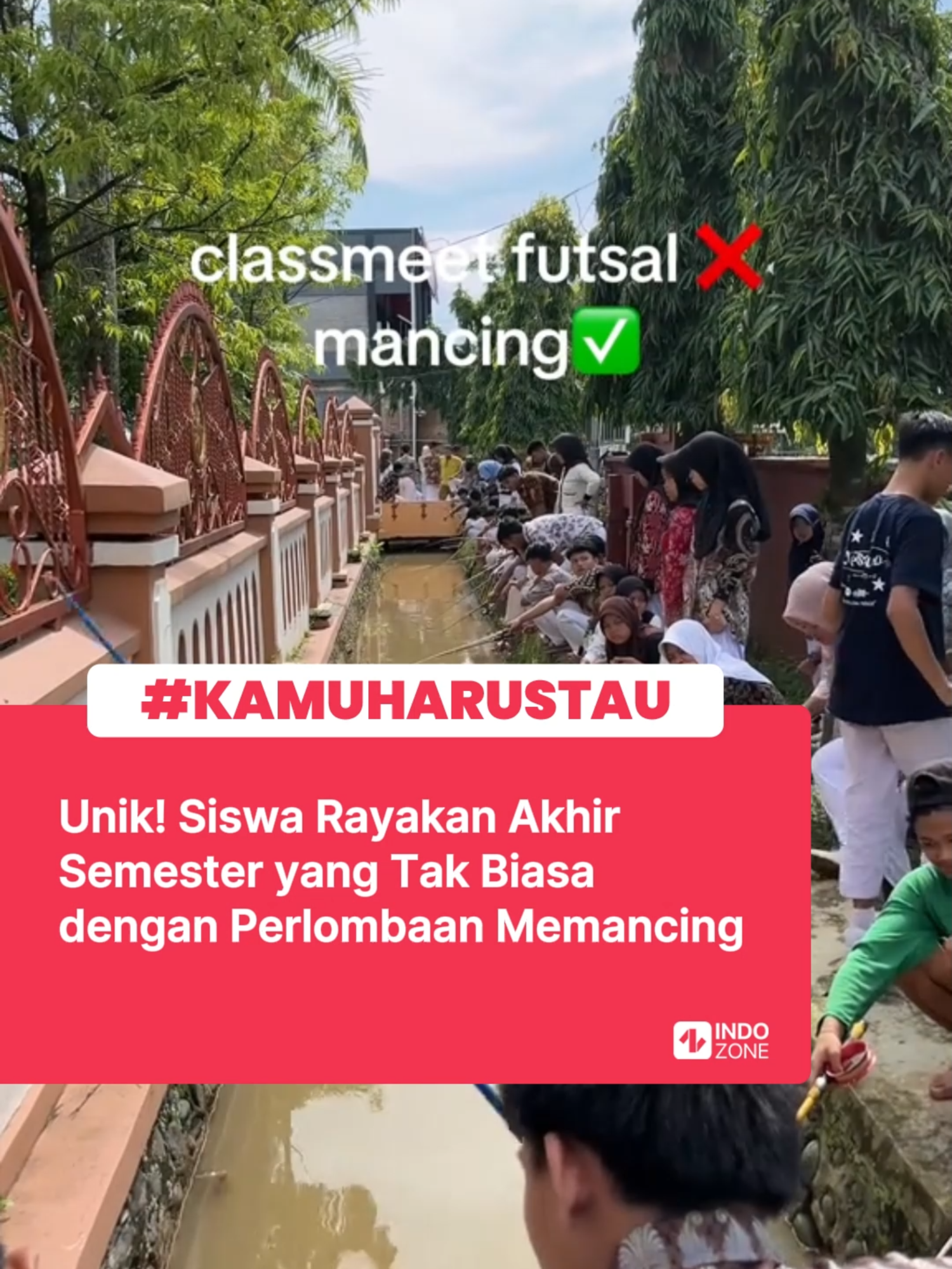 Pada akhir semester, sebuah kegiatan unik diadakan oleh sekelompok siswa yang mengadakan classmeet. Acara tersebut bukan hanya sekadar pertemuan rutin, melainkan sebuah perlombaan yang menarik dan tidak biasa yaitu memancing. Melalui video yang beredar, terlihat betapa serunya suasana yang tercipta di antara para siswa tersebut.  Perlombaan memancing ini menjadi daya tarik tersendiri bagi siswa-siswa tersebut. Mereka tampak sangat sibuk dan antusias. Video: TikTok/wiyargaleen_ [Baca berita dan informasi menarik lainnya hanya di www.indozone.id]