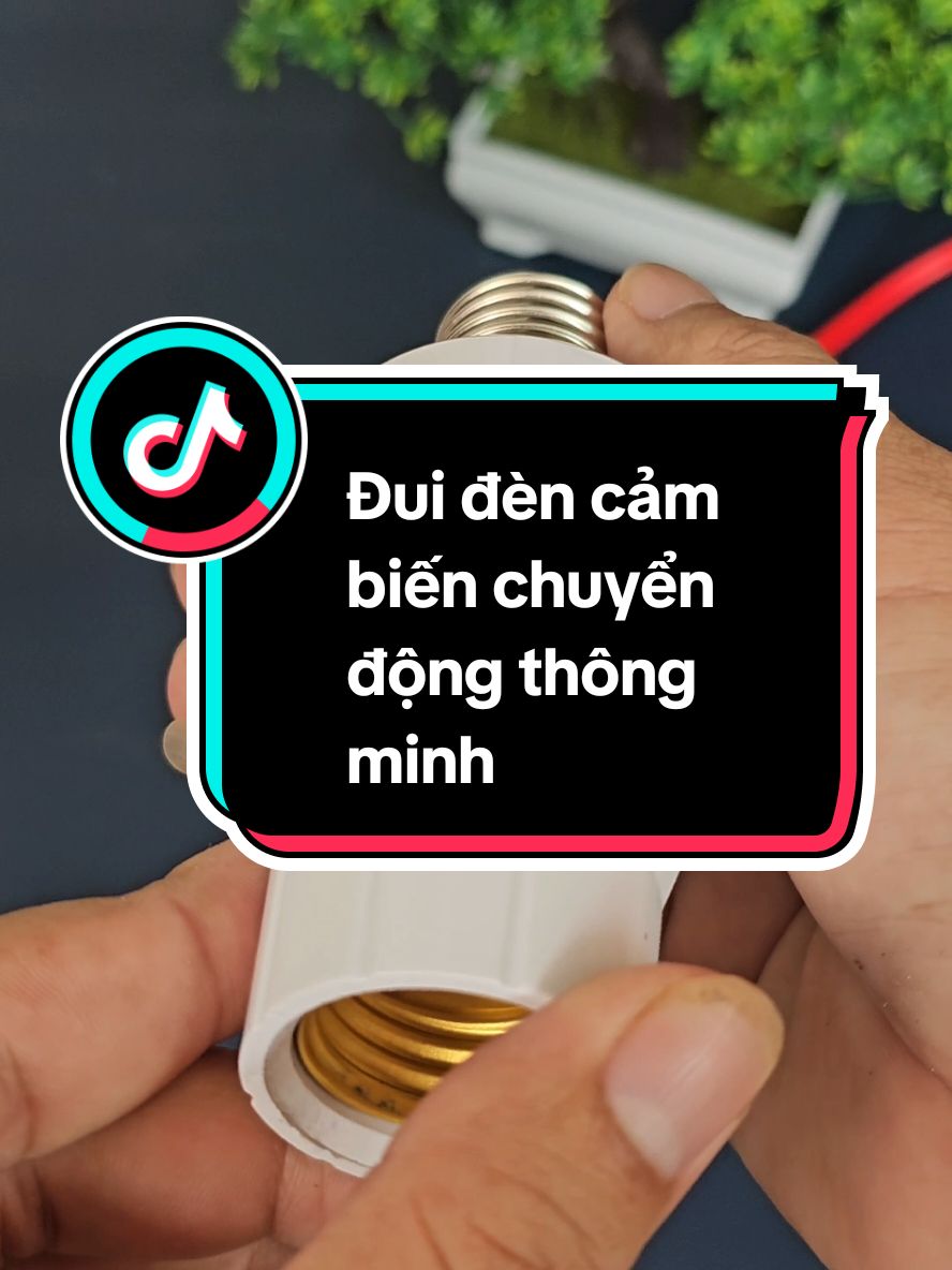 Đui đèn cảm biến thông minh, tự động bật tắt khi phát hiện chuyển động ở gần.  #duidencambien #duidencambienchuyendong #duoidencambien #duoidencambientudongbattat 