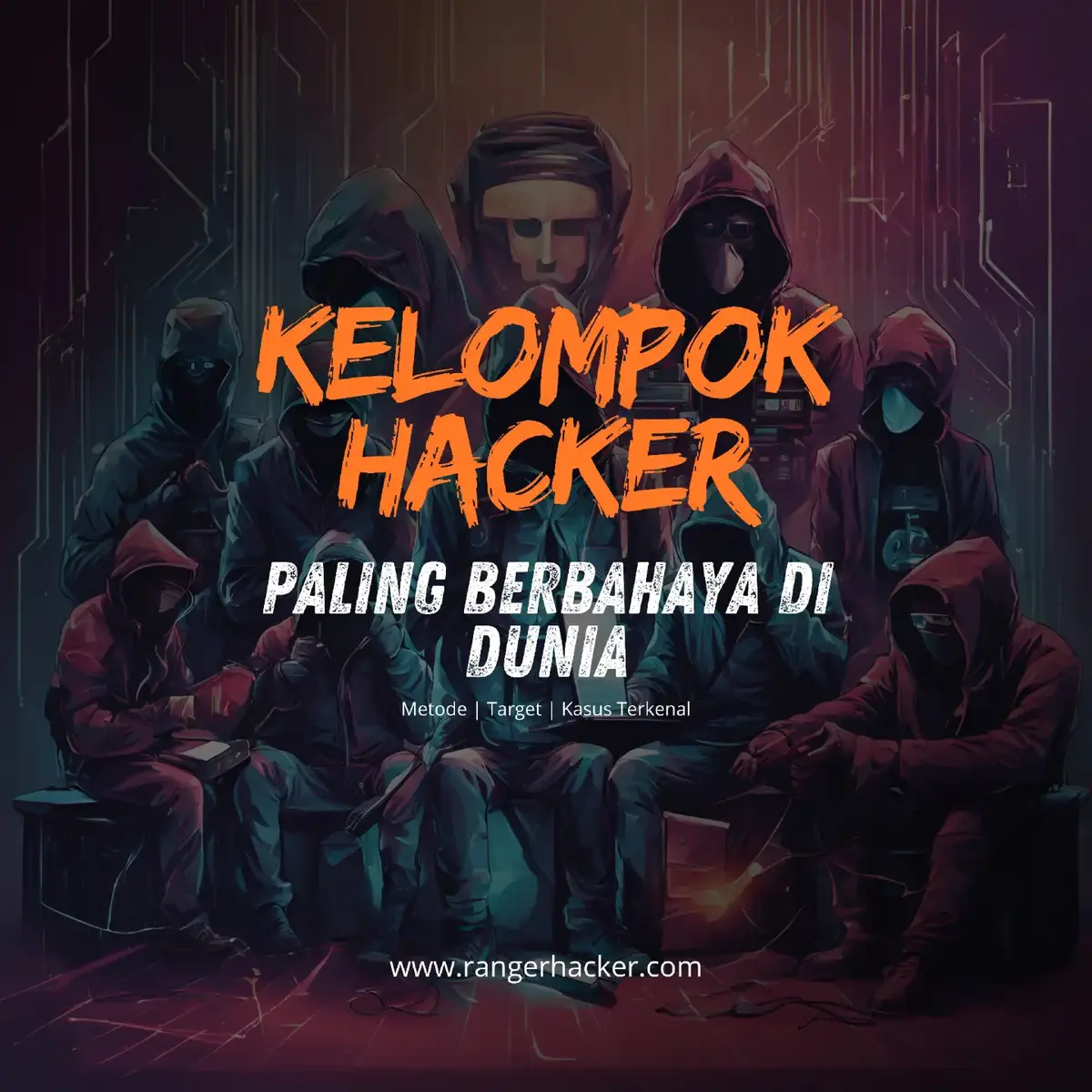 💻 Siapa bilang hacker hanya mitos? Kenali 5 kelompok hacker paling berbahaya di dunia dan metode serangan mereka yang menggemparkan! 🌐 Dari Anonymous hingga Lazarus Group, serangan mereka telah mengguncang dunia. Apakah kamu cukup aman dari ancaman mereka? 🚨 Cari tahu sekarang dan lindungi dirimu! ⚠️  #CyberThreats #HackerGroups #DarkWebSecrets #CyberSecurityTips #FaktaHacker #MitosVsFakta #TechSavvy #InternetSafety #CyberCrime #rangerhacker #sinauhacker 