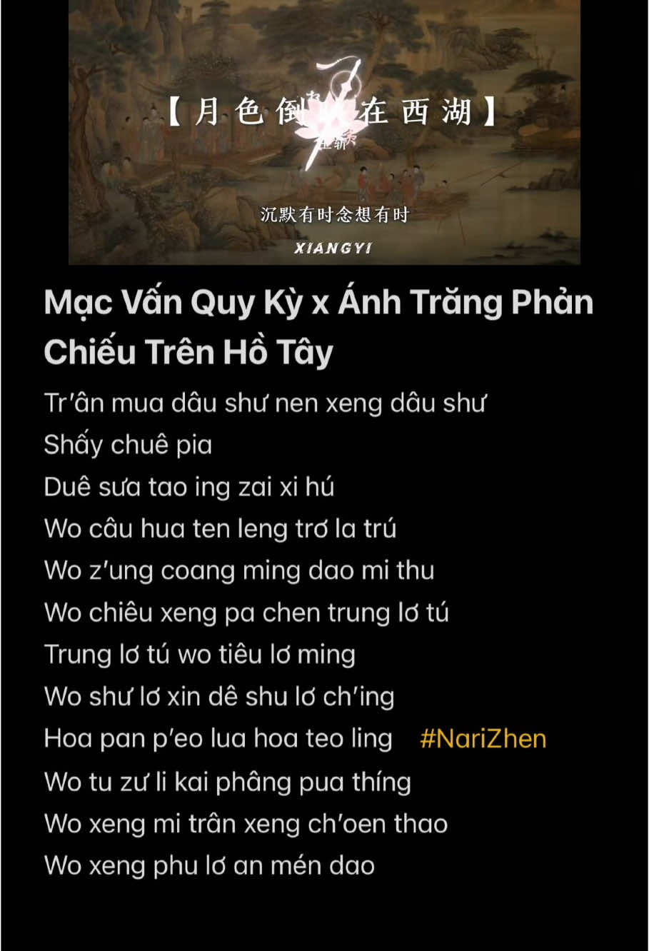 Mạc Vấn Quy Kỳ x Ánh Trăng Phản Chiếu Trên Hồ Tây phiên âm tiếng Việt #chamnari #narizhen #chinese #lyrics #chinasong #xuhuong #翻唱 #phienamtiengviet #foryou #fyp #nhachaymoingay #nhactrungquoc #trending #macvanquykybeat #莫问归期 #莫问归期伴奏 #月色倒影在西湖 #月色倒映在西湖dj #anhtrangphanchieutrenhotay #nhactrunghaynhat @Châm Nari 💛 #macvanquykyrap 