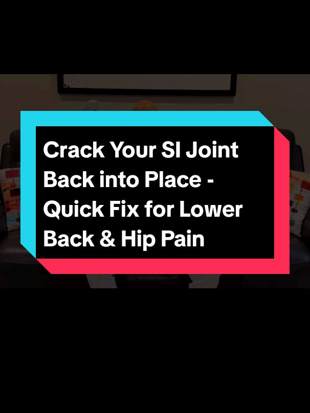 Crack Your SI Joint Back into Place - Quick Fix for Lower Back & Hip Pain #LowerBackPain #HipPainRelief #SIJointPain #PainManagement #ChiropracticCare #HealthTips #QuickFix #Posture #BackPainSolutions #HealthyLiving 