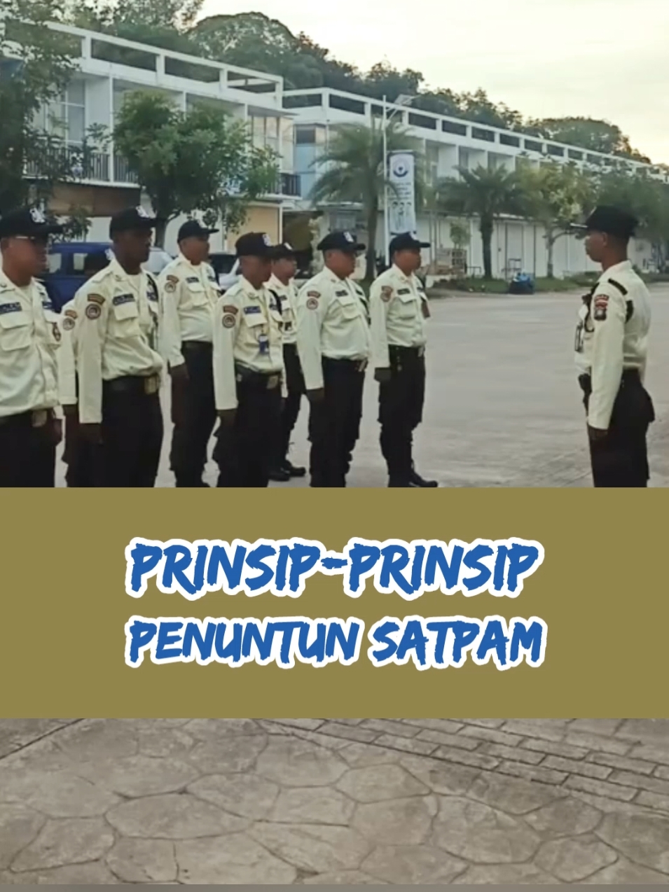 PRINSIP-PRINSIP PENUNTUN SATPAM #tni #polri #gadapratama #seragamsatpam 