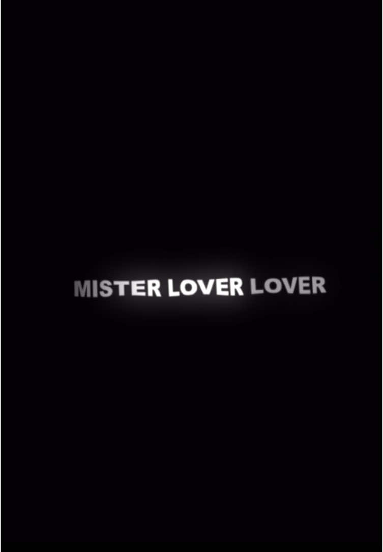 Mister lover lover #textoverlay #textoverlays #overlayforedit #viral #fyp #zyxcba #overlaymads #foryoupage #fy 