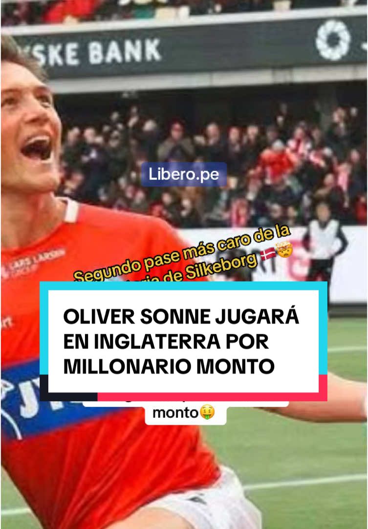 OLIVER SONNE SIGUE ESCALANDO EN LO MAS ALTO🔥⚽️ JUGARÁ EN INGLTERRA🏴󠁧󠁢󠁥󠁮󠁧󠁿 #oliversonne #sonne #noticias #fichajes #futbolperuano #seleccionperuana #datos 