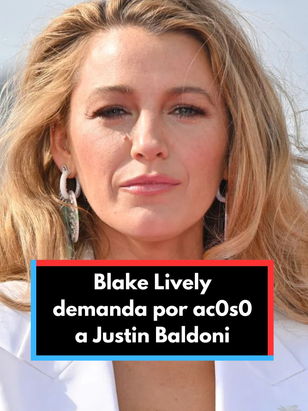 Blake Lively demanda por ac0s0 a Justin Baldoni, coprotagonista y director de 'Romper el círculo'. La actriz denuncia 