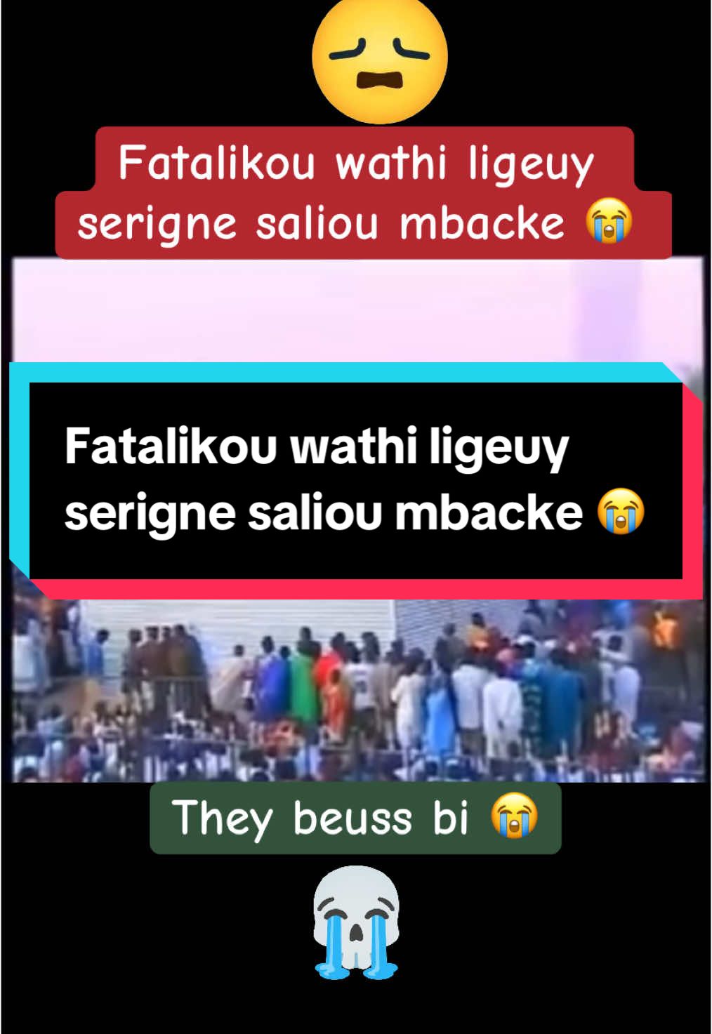 Fatalikou wathi ligeuy serigne saliou mbacke 😭#senegalaise_tik_tok #sonko #rip #😭 #mackysall #triste #