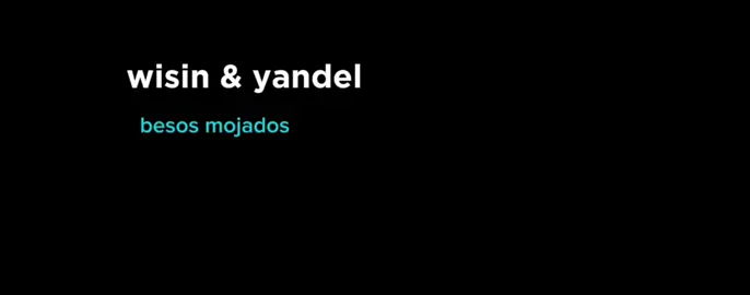 Besos Mojados - Wisin & Yandel #musica #yandel #wisin #wisinyyandel #besosmojados 