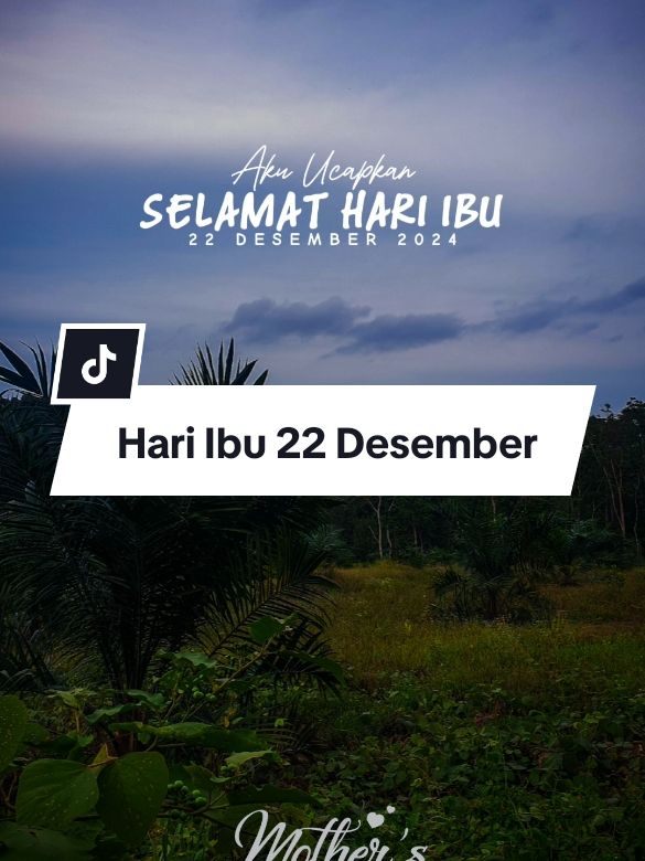 Selamat Hari Ibu 22 Desember 2024 #CapCut #hariibu #hariibu22desember #ibuku #hariibunasional #motivasihidup #viral #katakata #fypシ #fyp #statusharian #status #doa #motivation #motivation #quotes #doaku 