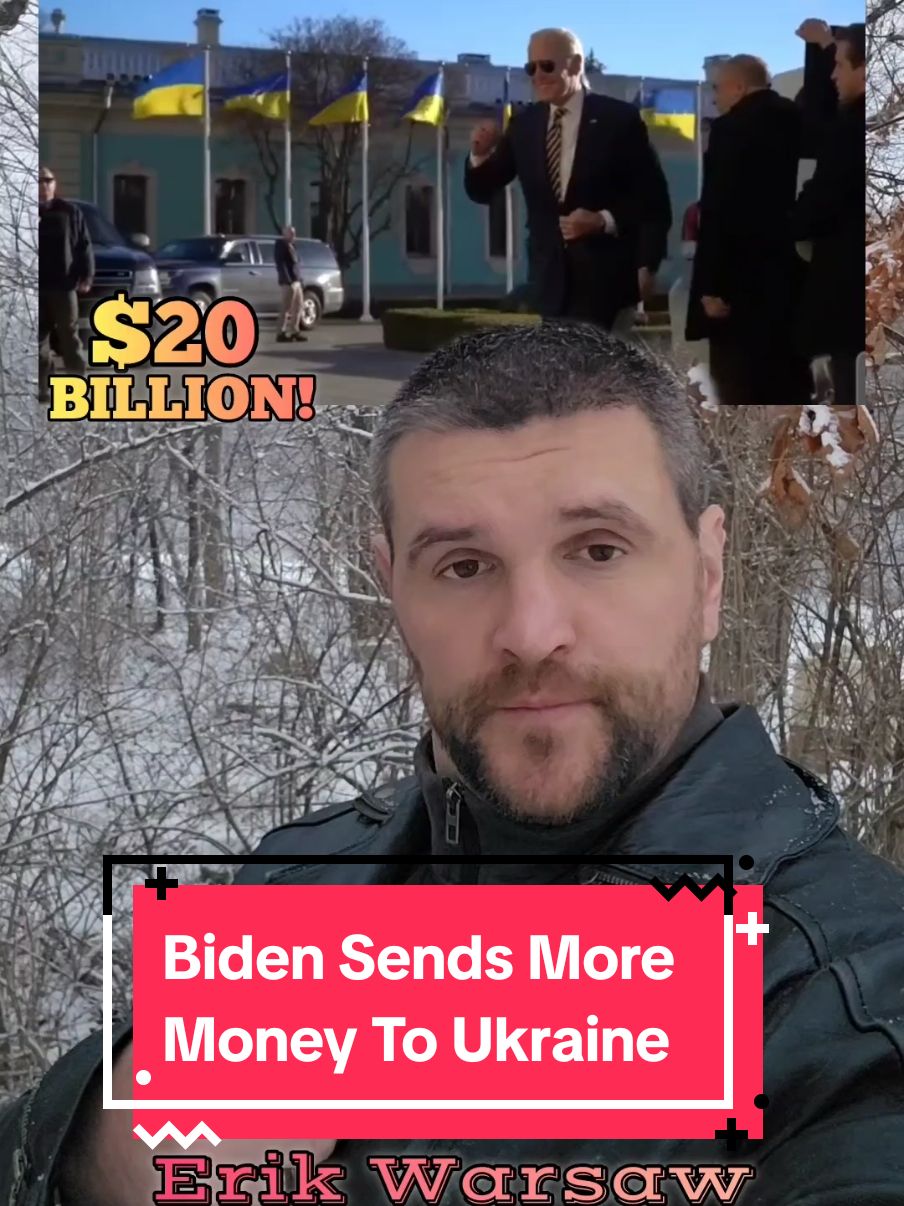 News: Biden sending $20 billion more money to Ukraine #erikwarsaw Erik Warsaw