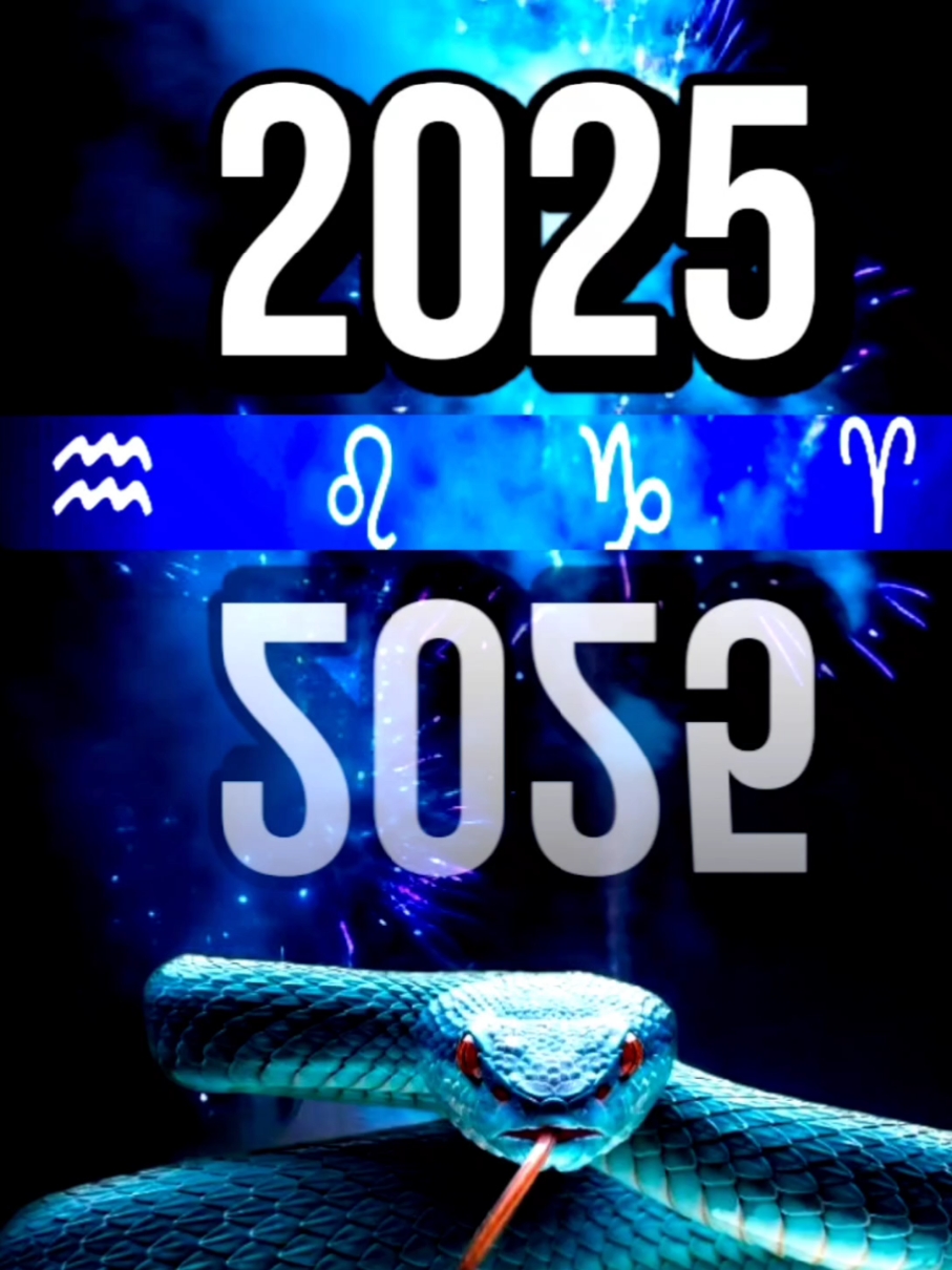 AÑO 2025 ⛎  EL AÑO DE LA SERPIENTE 🐍  #2025 #año2025 #2025año #añonuevo #2025acuario #acuario #signoacuario #leosigno #leo2025 #capricornio #capricornio2025 #aries #aries2025 #añonuevo #añonuevo2025 