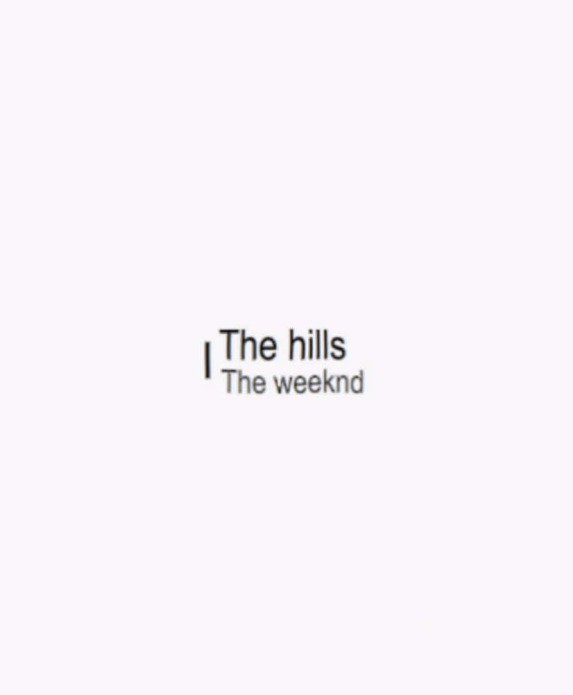 the hills | sumi mais voltei KKKK #theweeknd #xo #lyric #tipografia #foryou #viral #2025 