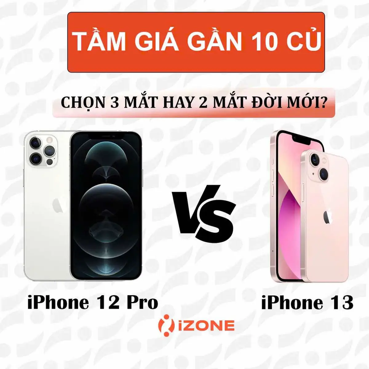 SO SÁNH iPHONE 12 PRO & iPHONE 13: Chọn 3 mắt hay hai mắt chéo trong phân khúc ~10tr #iphone12pro #iphone13 #apple #viral #xuhuong #fyp 